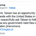Avvistamenti UFO giornalieri: potete aiutarmi a chiedere al presidente di Taiwan di rilasciare i file sugli UFO/alieni detenuti dal governo e dall'esercito di Taiwan?